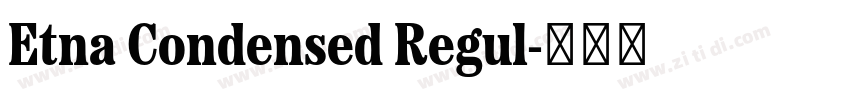 Etna Condensed Regul字体转换